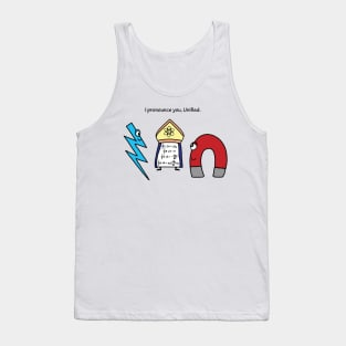 Maxwell Unifies. Tank Top